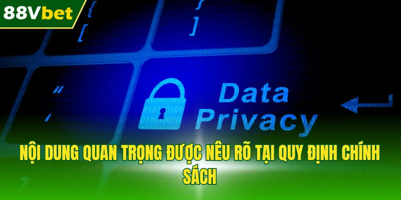 Nội dung quan trọng được nêu rõ tại quy định chính sách